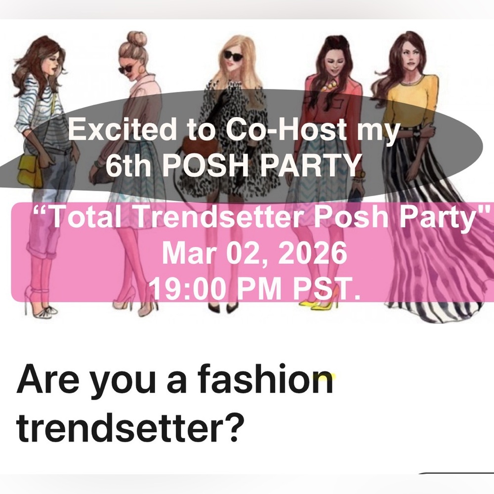 3/2/26 CO-HOSTING upcoming POSH style PARTY